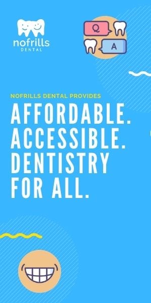affordable. accessible. for all. NoFrills Dental Banner 2